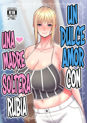 [tengohambre (Sueyuu)] Kinpatsu Single Mother to Icha Love Suru Hon [Spanish] [NTINFS] [Digital] cover