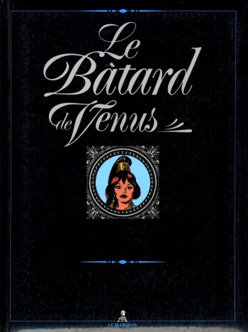 [Garvi/Marau] Le bâtard de Vénus [French] cover