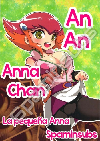 (C81) [WICKED HEART (ZooTAN)] An An Anna-chan | La Pequena An An Anna (Yu-Gi-Oh! ZEXAL) [Spanish] [Spaminsubs] cover