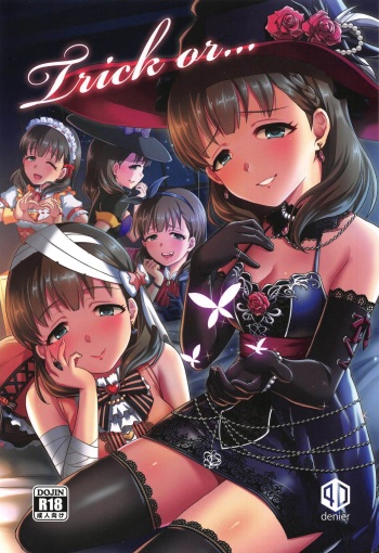 (C97) [40Denier (Shinooka Homare)] Trick or... (THE IDOLM@STER CINDERELLA GIRLS) cover