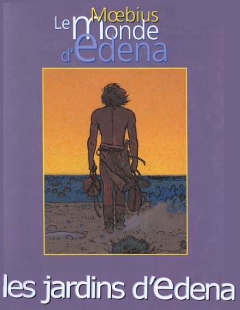 [Moebius] Le Monde d'Edena - 02 - Les jardins d'Edena [French] cover