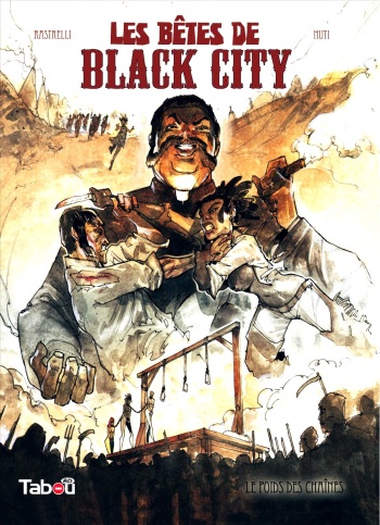 [Lorenzo Nuti] Les Bêtes de Black City - T02 - Le Poids des Chaînes [French] cover
