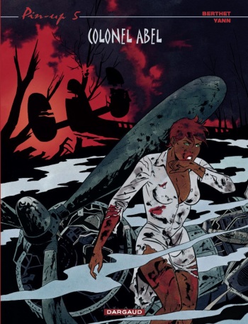 [Philippe Berthet] Pin-up T05 - Colonel Abel [French] cover