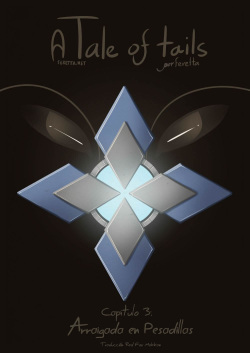 A Tale of Tails: Capitulos 3 Arraigada en Pesadillas