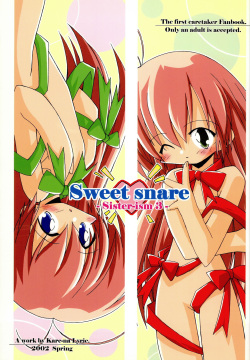 Sister-ism 3 Sweet snare