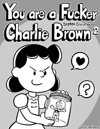 [Garabatoz] You are a Fucker, Charlie Brown 2 (Peanuts) cover