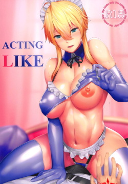 ACTING LIKE