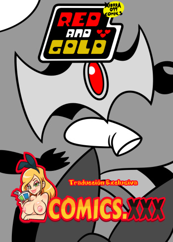 RED and GOLD - [Xierra099] - [Powerpuff Girls] - [Spanish] - [Complete] cover