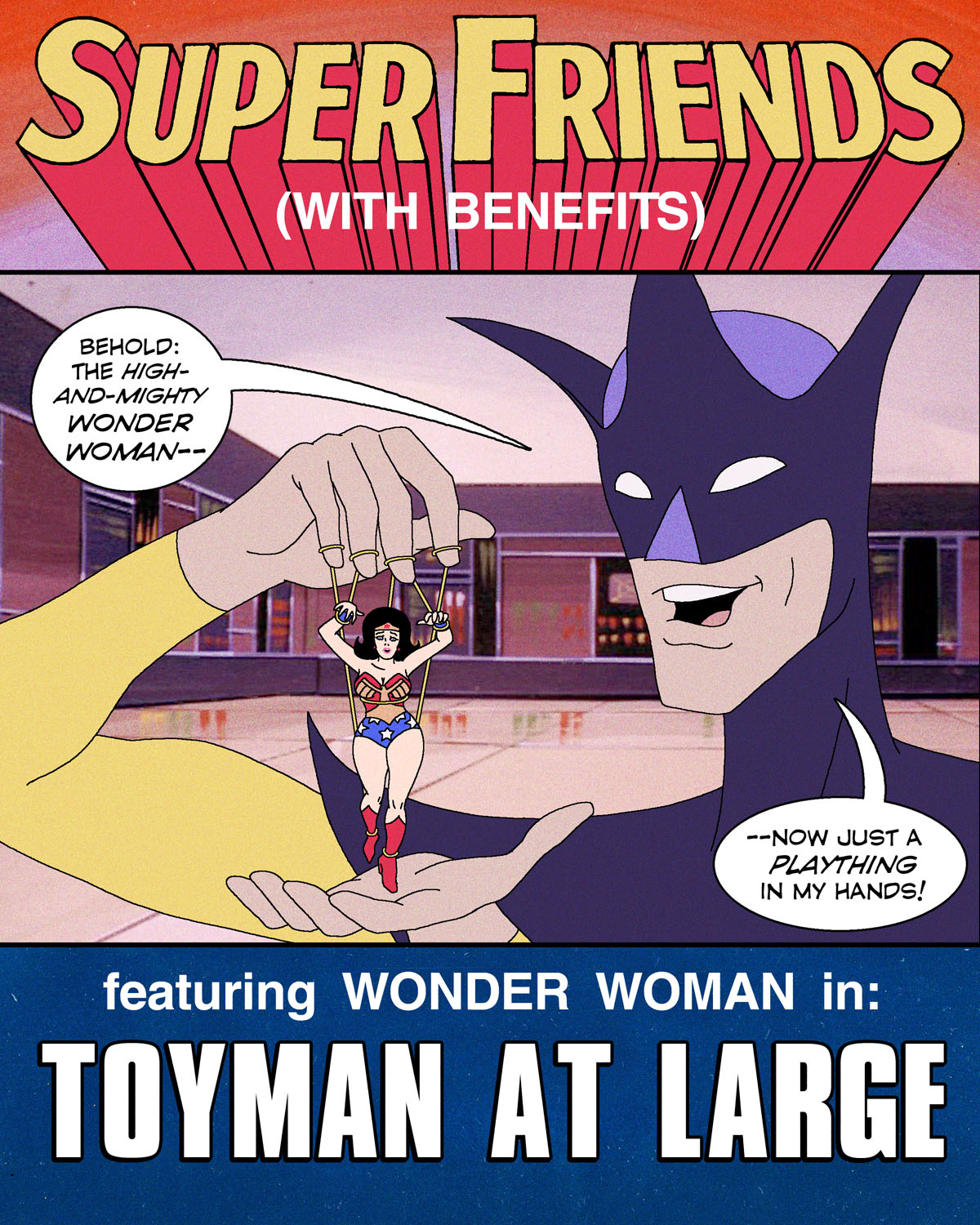 Super Friends with Benefits: Toyman at Large page 1 full