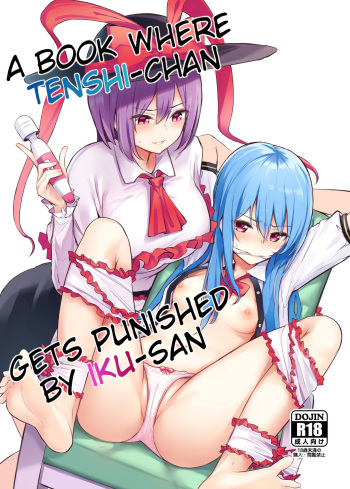 [Bochi Bochi no Ki (Borusiti)] Tenshi-chan ga Iku-san ni Oshioki sareru Hon | A Book where Tenshi-chan Gets Punished by Iku-san (Touhou Project) [English] [Digital] cover