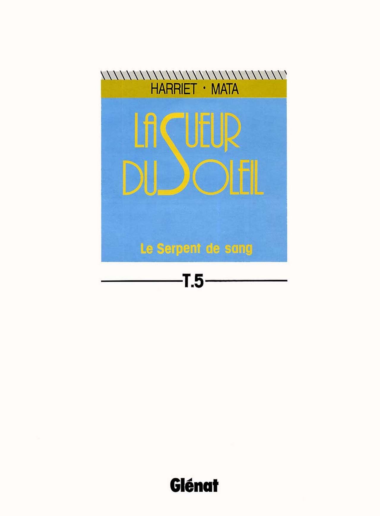 La Sueur du Soleil - T05 - Le Serpent de Sang page 2 full