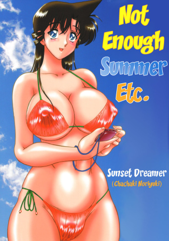 (C70) [Sunset Dreamer (Chachaki Noriyuki)] Natsu no Tarinai etc | Not Enough Summer Etc. (Detective Conan) [Spanish] {MetamorfosiS} cover