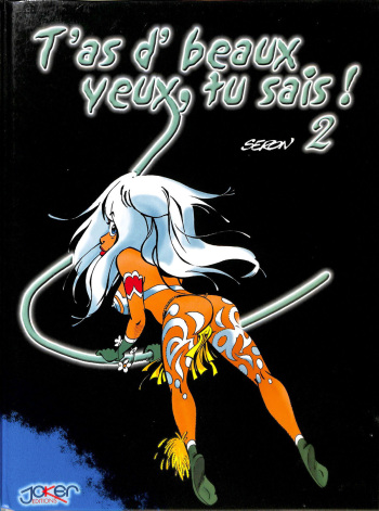 [Pierre Seron] T'as d'Beaux Yeux, tu Sais ! - T02 [French] cover