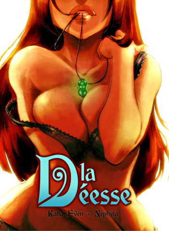 [Katia Even & Nephyla] La Déesse - T01 [French] cover