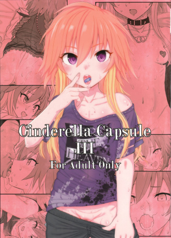(C94) [HAMMER_HEAD (Makabe Gorou)] Cinderella Capsule III (THE IDOLM@STER CINDERELLA GIRLS) [English] [desudesu] cover