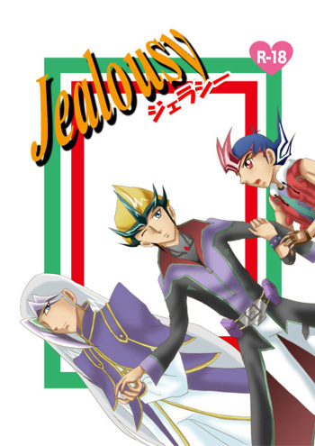 [Dream of Life (AKI)] Jealousy (Yu-Gi-Oh! ZEXAL) [Digital] cover