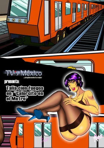 [Travestís México (Miyoko Segovia)] Talía Cien Fuegos En: "Calorcito En El Metro" [Spanish] cover