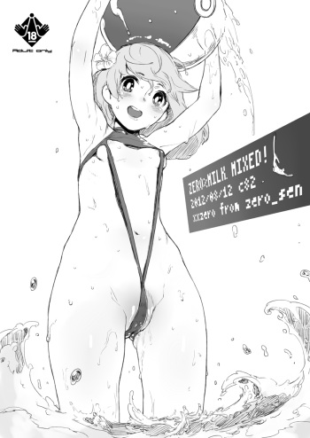 (C82) [zero-sen (xxzero)] ZERO%MILK MIXED! [Decensored] cover