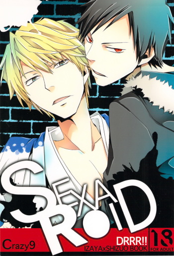 (C78) [Crazy9 (Ichitaka)] SEXAROID (Durarara!!) [English] cover