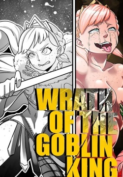 Wrath of The Goblin King!