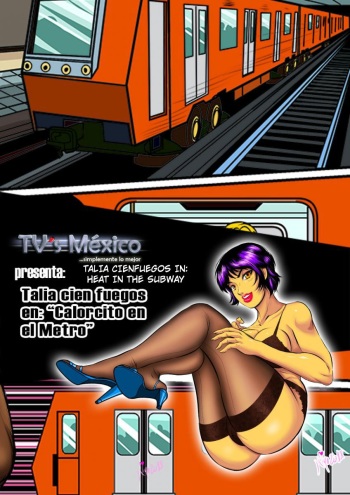 [Travestís México (Miyoko Segovia)] Talia Cienfuegos in: Heat in the Subway [English] cover