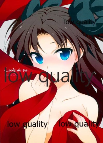 (C88) [MoniMoni dan. (Usami Rui, Sinban)] Look at me (Fate/stay night) cover