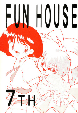 FUN HOUSE 7TH