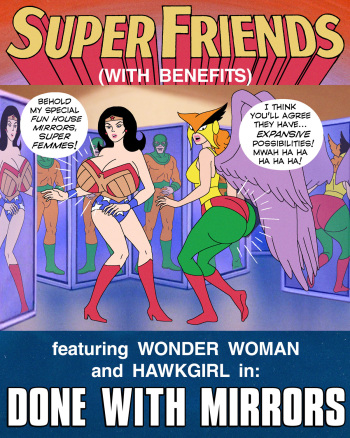 Super Friends with Benefits: Done with Mirrors (complete) cover