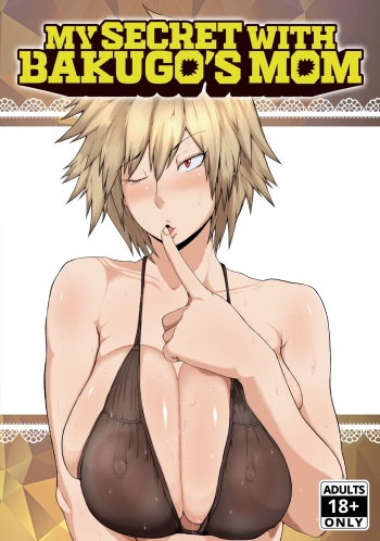 [KAZAMA DoJo (Mucc)] Boku to Bakugou Mama no Himitsu | My Secret With Bakugo's Mom (Boku no Hero Academia) [English] {2d-market.com} [Decensored] [Digital] cover