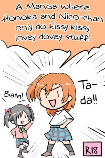 [Heinetsu] Honoka to Nico-chan ga Love ChuChu shiteru dake no Manga dayo! | A Manga where Honoka and Nico-chan only do kissy kissy lovey dovey stuff! (Love Live!) [English] [/u/ scanlations] cover