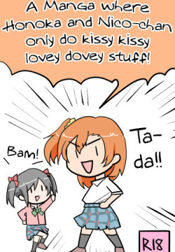 Honoka to Nico-chan ga Love ChuChu shiteru dake no Manga dayo! | A Manga where Honoka and Nico-chan only do kissy kissy lovey dovey stuff!