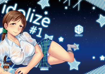 [40Denier (Shinooka Homare)] idolize #1 (THE IDOLM@STER CINDERELLA GIRLS) [Korean] [Digital] cover